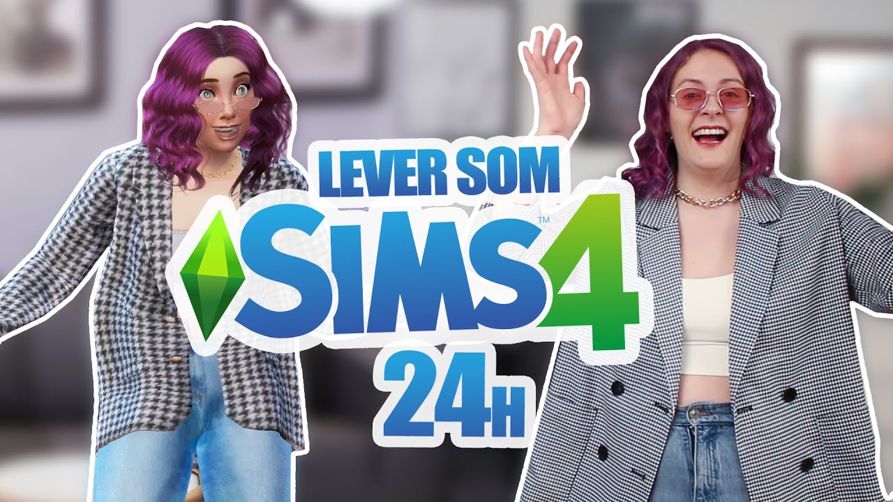 LEVER SOM KÄNDIS-SIMS I 24h || DEL 1