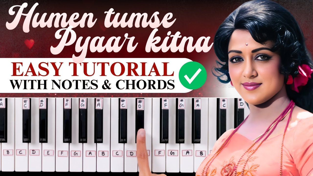 Хьюм Тумсе Пьяар Китна - Простое руководство по игре на фортепиано с нотами и аккордами - Серия P...