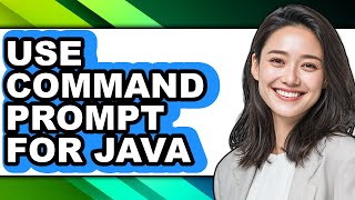 How to Use Command Prompt for Java - Step by Step