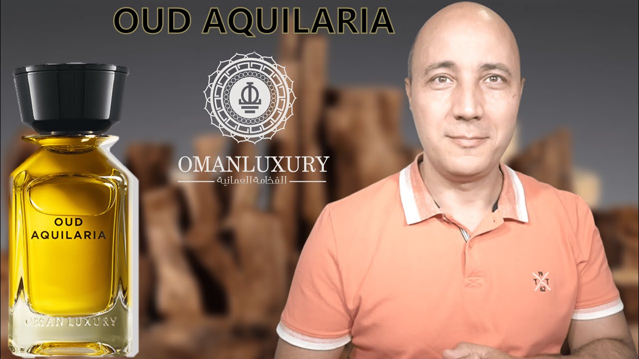 Recenzie Parfum"OmanLuxuryOUD AQUILARIA"EdP(2018)Parfumuri de nişă