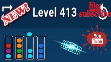 Ball Sort Puzzle Level 413 Color Sorting Games Level 413