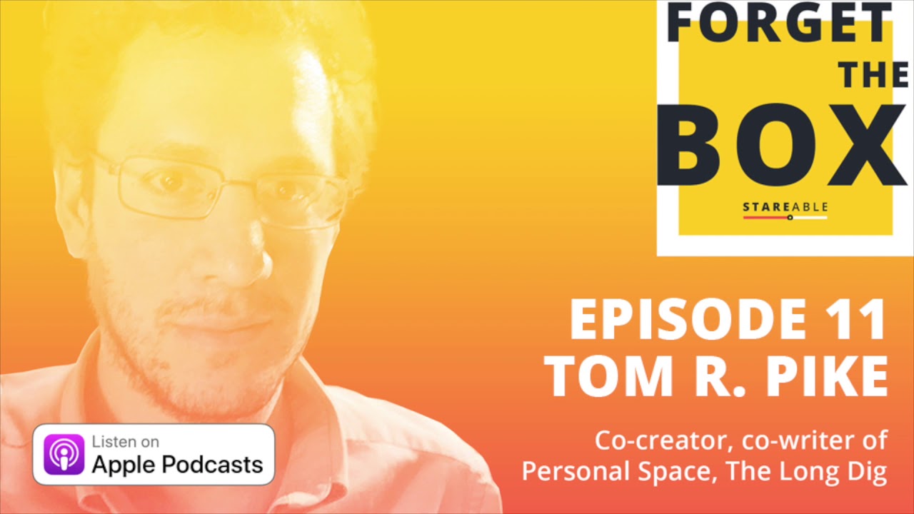 Ep. 11- Marketing with Tom R. Pike