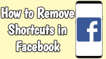 How to Remove Shortcuts in Facebook