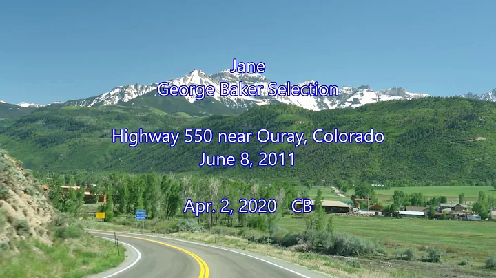 Jane - George Baker Selection:  Highway 550 near O...