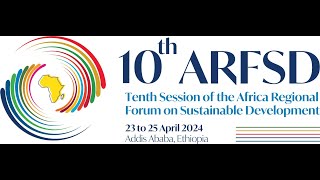 Day 2 (Floor) - Tenth Session of the Africa Regional Forum on Sustainable Development