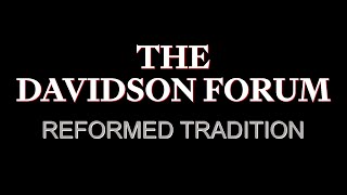 Davidson College and the Reformed Tradition
