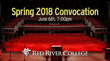 Spring 2018 Convocation - June 6th, 7:00pm