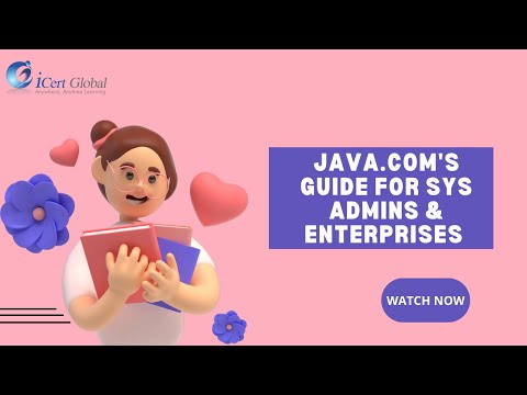 Java.com's Guide for Sys Admins & Enterprises | iCertGlobal