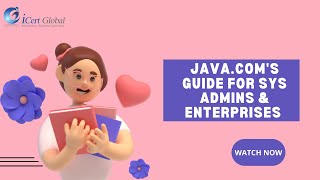 Java.com's Guide for Sys Admins & Enterprises | iCert Global