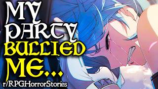 DM & Party Bully Player For Anxiety & Not Engaging Enough... (+More!) | r/rpghorrorstories