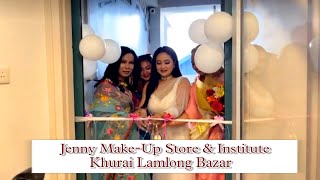 Jenny Make-Up Store & Institute, Khurai Lamlong Bazar || Bala Hijam