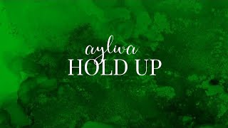 Ayliva - HOLD UP (Speed Up Version)