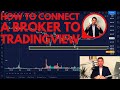 How To Connect A Broker To TradingView To Place Live Trades 👌