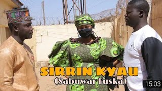 SIRRIN KYAU season 3 episode 21 Sabuwar fuska