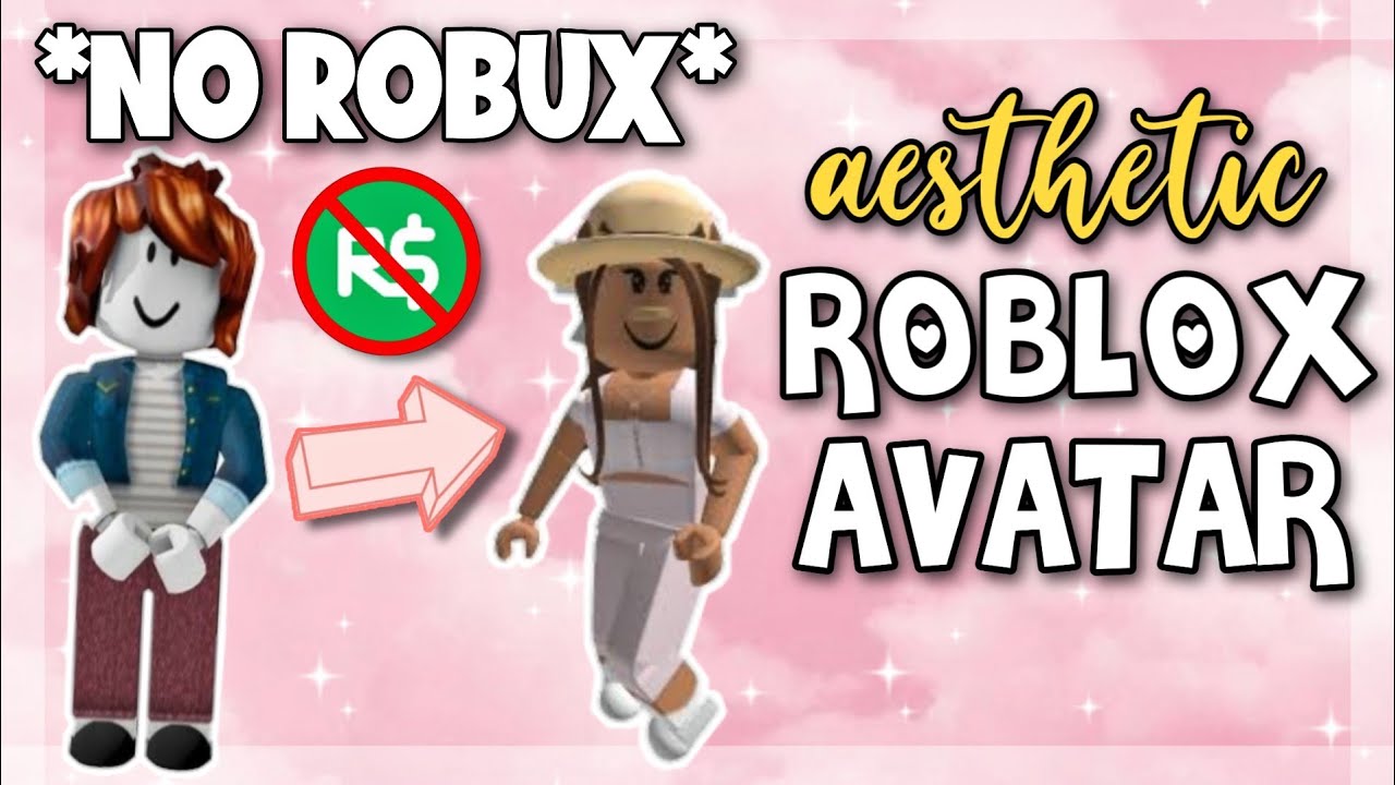 How To Have No Robux Aesthetic Roblox Avatar Look Rich Like A Pro 0 R Account Girls 2021 Youtube - roblox girl robux