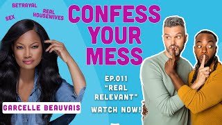 Garcelle Beauvais Spills SHOCKING Secrets + Housewives! | Confess Your Mess w/ AJ & Emile Episode 11