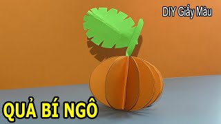 HƯỚNG DẪN LÀM QUẢ BÍ NGÔ BẰNG GIẤY A4 - INSTRUCTIONS FOR MAKING PAPER A PUMPKIN - DIY GIẤY MÀU