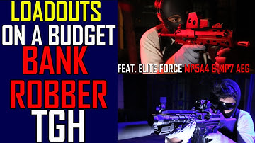 CHEAP Loadout? - Bank Robber Tactical Gear Heads (Feat. Elite Force MP5A4 and MP7 AEG) | Airsoft GI