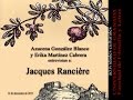 Ciclo &quot;El Intelectual y su Memoria&quot;: Jacques Ranciêre