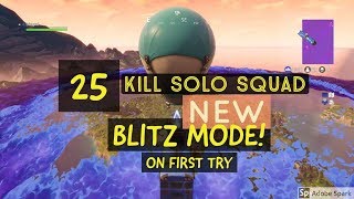 25 KILL SOLO BLITZ MODE ON FIRST TRY (Fortnite)