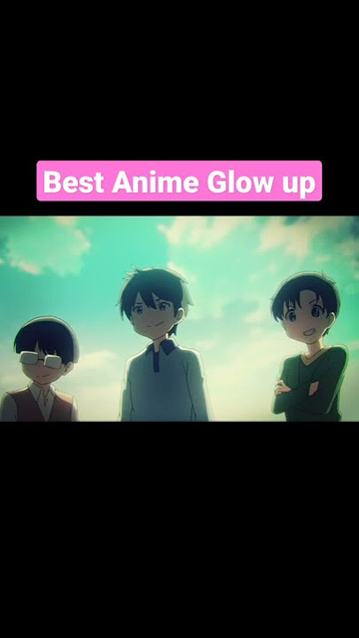 Best anime glow up ✨💫 #shorts