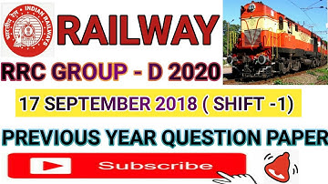 RAILWAY GROUP -D 17 -09- 2018 (SHIFT -1) PREVIOUS YEAR SOLVED QUESTION PAPER/rrb group -d questions