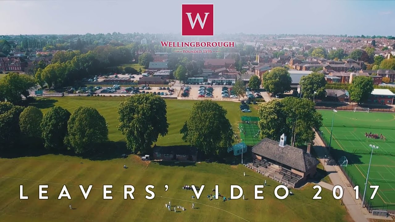 Wellingborough School Leavers' Video 2017