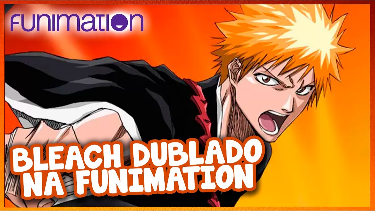 Bleach Dublado - Episódios