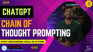 ChatGPT: Chain of Thought Prompting | Learn ChatGPT Prompt Engineering.