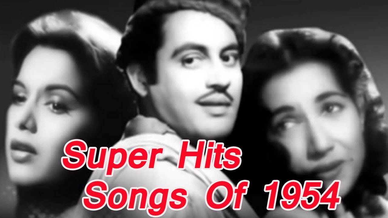 Superhit Bollywood Old Classic Hindi Songs | Best of 1954 | Jukebox Vol