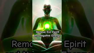 Remove evil spirit and Negative Energy #shorts #positivevibes #removenegativity