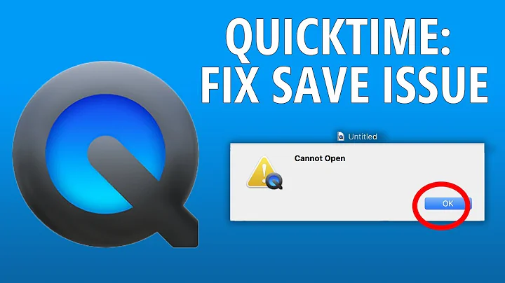 FIX QuickTime "Can not save" Error message!