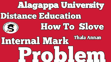 Assignment Mark Absent இருக்கா இதை பண்ணுங்க | Alagappa University Distance Education @Thalaannan