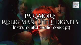 PARAMORE - BIG MAN, LITTLE DIGNITY (DOMi & DJ BECK) STUDIO CONCEPT (Instrumental)