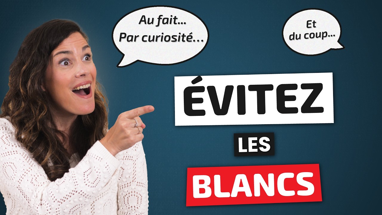 Fini les blancs ! 15 phrases pour parler comme un natif 👍