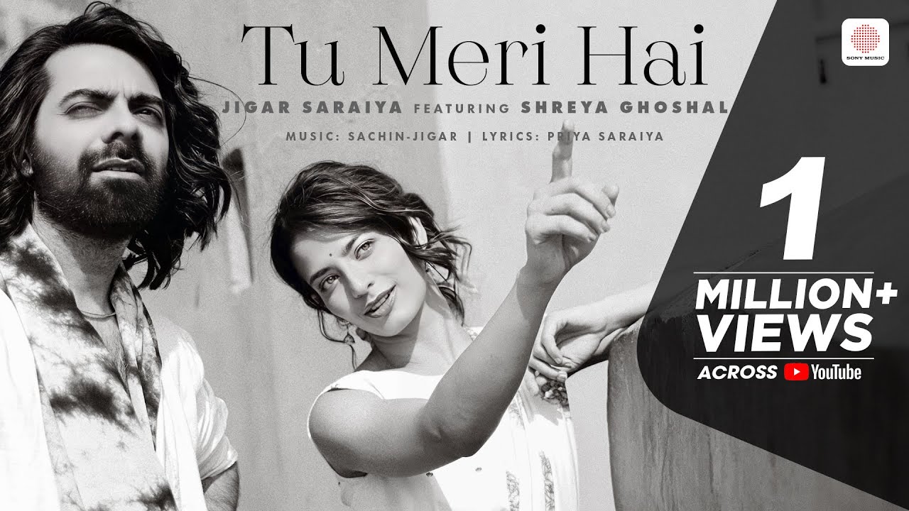 Tu Meri Hai   Official Music Video  Jigar Saraiya  Shreya Ghoshal  Sachin   Jigar  Priya Saraiya