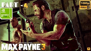 Max Payne 3 Gameplay Walkthrough - Part 4 (No Commentary)