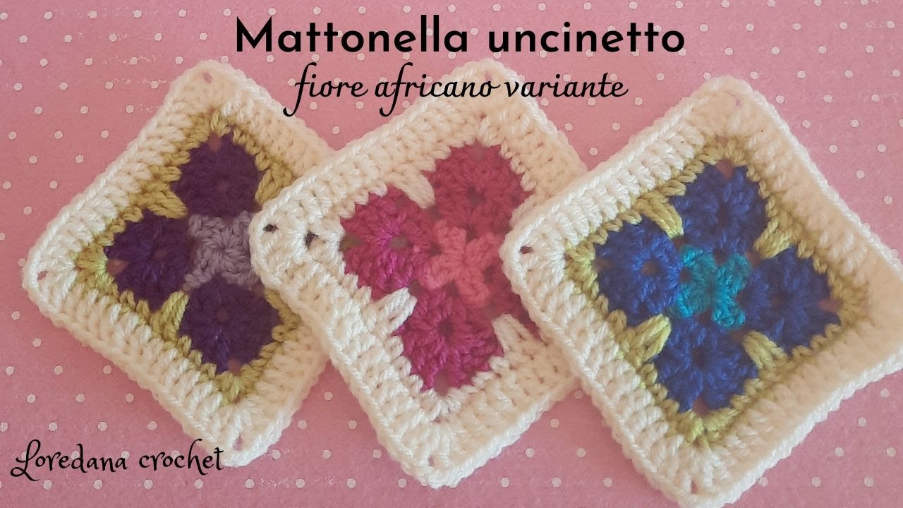 🌸MATTONELLA GRANNY SQUARE UNCINETTO FIORE AFRICANO VARIANTE 🌸CROCHET AFRICAN FLOWER🌸LOREDANA CROCHET