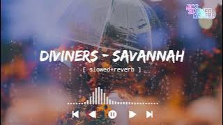 Diviners - Savannah [ slowed reverb ] || NCS Music || NCS slowed reverb