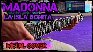 Madonna - La Isla Bonita. Metal cover on guitar