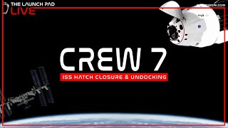 LIVE! Space Crew 7 ISS UnDocking