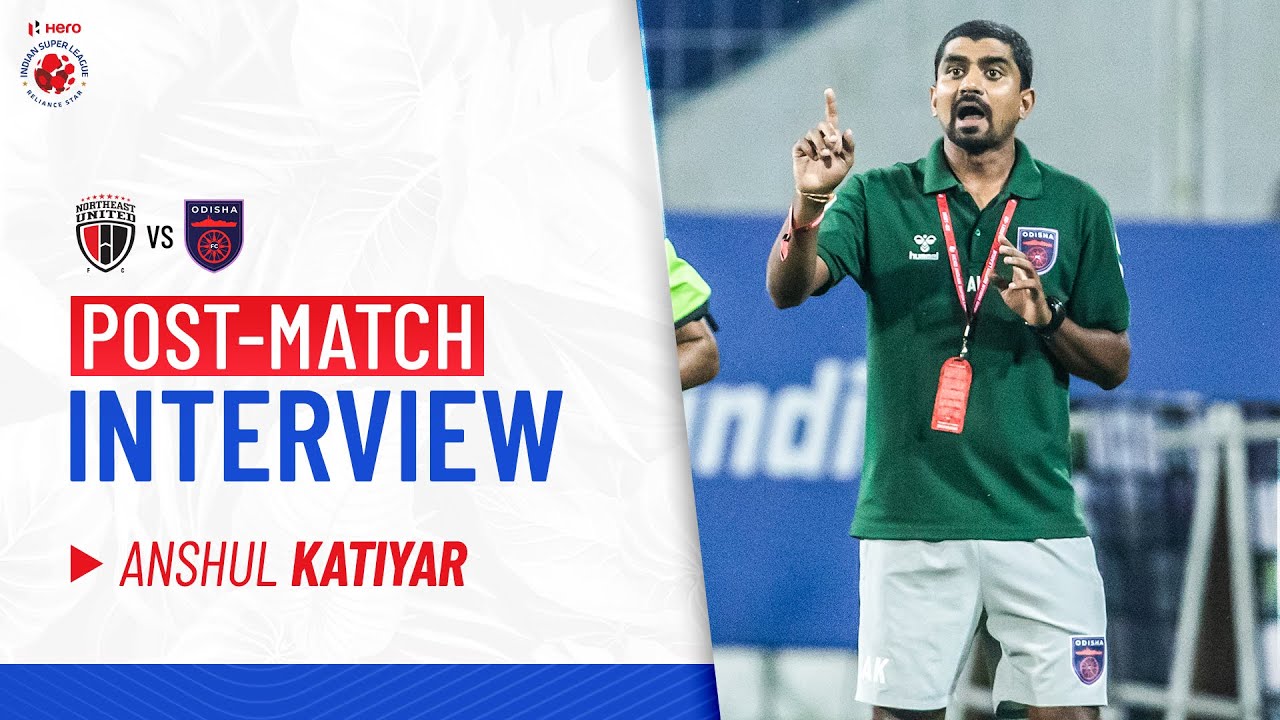 Anshul Katiyar - NEUFC vs OFC - Post-match PC | Match 64 - Hero ISL 2021-22