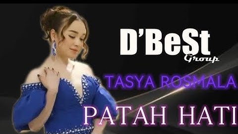 PATAH HATI - TASYA ROSMALA - D