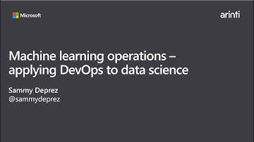 Developers Guide to AI - Machine learning operations - applying DevOps to data science