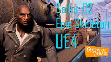 Sailor 02 Test Epic Skeleton UE4