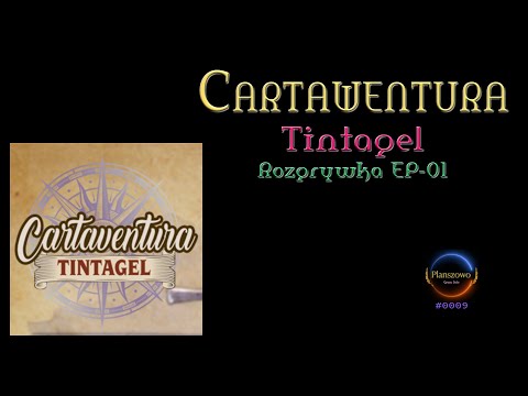Cartawentura: Tintagel - Rozgrywka EP01