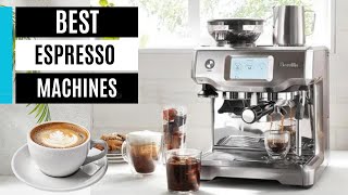 Best Espresso Machines in 2024