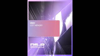Crisy - Lost Memory [OUT NOW]