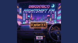 NIGHTSHIFT FM - DISCO(TECT)