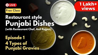 4 Type of Basic Punjabi Gravies Recipe| Restaurant Style Punjabi Cuisine with Restaurant Chef| Ep. 1 screenshot 2